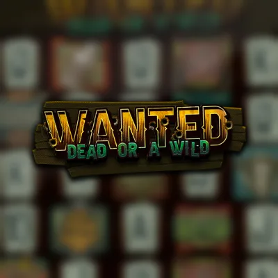 Wanted Dead or a Wild